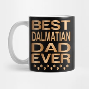 Best Dalmatian Dad Ever, Golden Dalmatian Dad Ever Mug